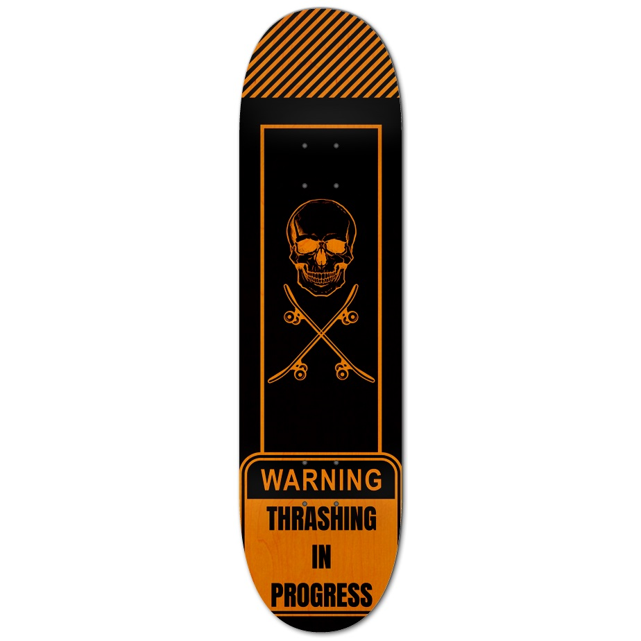 BEWARE THE THRASH Custom Skateboard